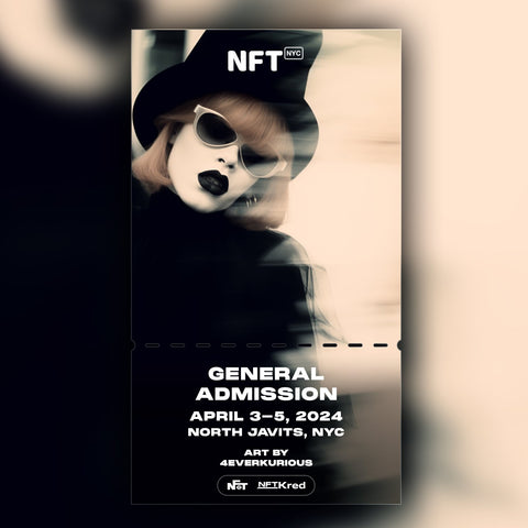 4everKurious - NFT.NYC 2024 NFT Ticket - General Admission