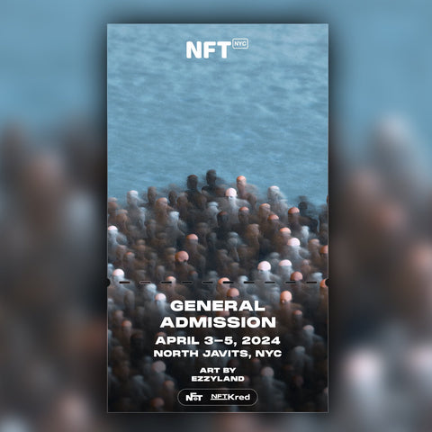 EZZYLAND - NFT.NYC 2024 NFT Ticket - General Admission