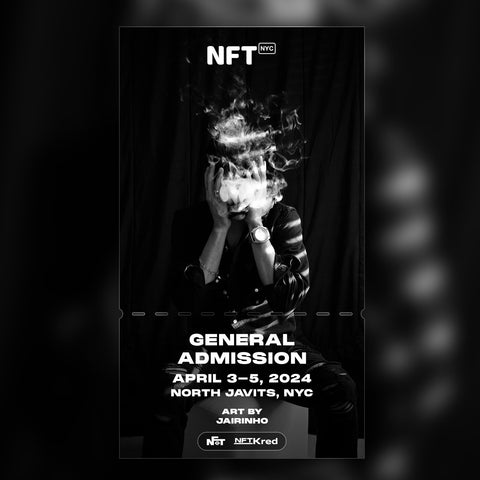 Jairinho - NFT.NYC 2024 NFT Ticket - General Admission