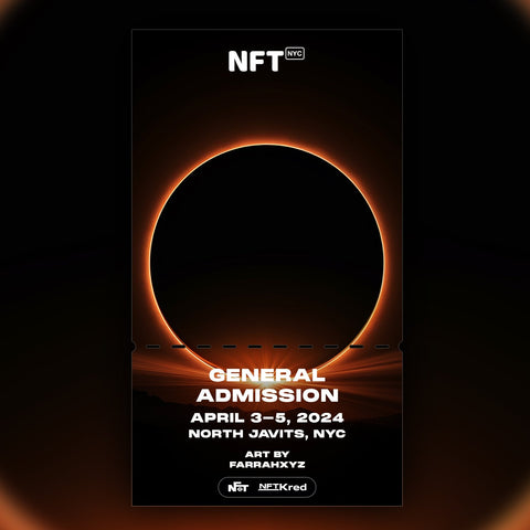 FARRAHXYZ - NFT.NYC 2024 NFT Ticket - General Admission