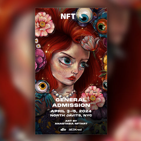 Anastasia NFTart - NFT.NYC 2024 NFT Ticket - General Admission