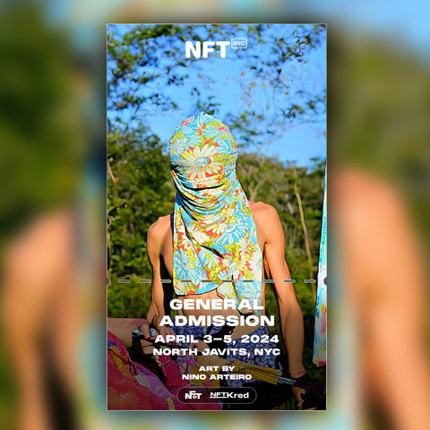 Nino Arteiro - NFT.NYC 2024 NFT Ticket - General Admission