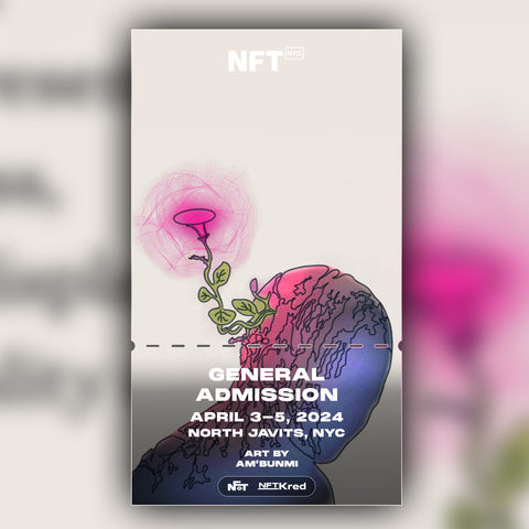 AM'Bunmi - NFT.NYC 2024 NFT Ticket - General Admission