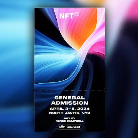 Renee Campbell - NFT.NYC 2024 NFT Ticket - General Admission