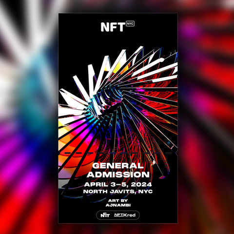 ajnambi - NFT.NYC 2024 NFT Ticket - General Admission