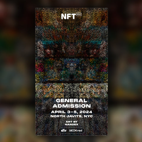 Nardex - NFT.NYC 2024 NFT Ticket - General Admission