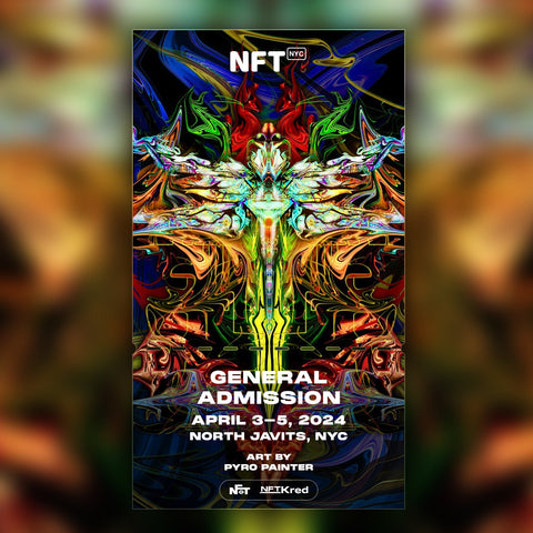 Pyro Painter - NFT.NYC 2024 NFT Ticket - General Admission