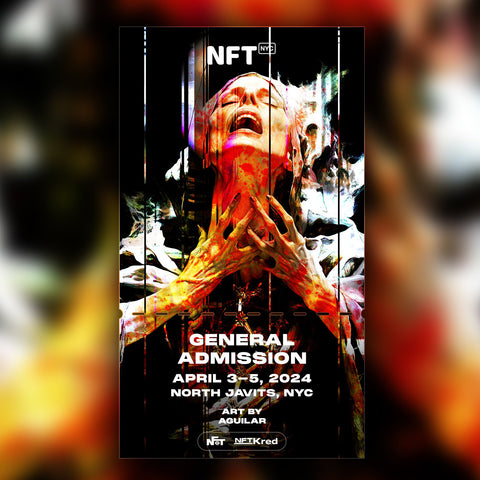 AGUILAR - NFT.NYC 2024 NFT Ticket - General Admission