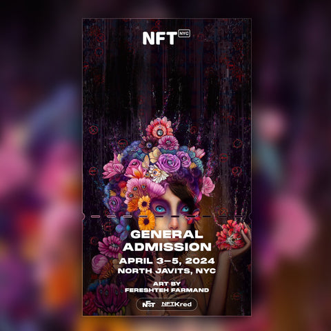 Fereshteh Farmand - NFT.NYC 2024 NFT Ticket - General Admission