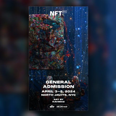 Kavimaz - NFT.NYC 2024 NFT Ticket - General Admission