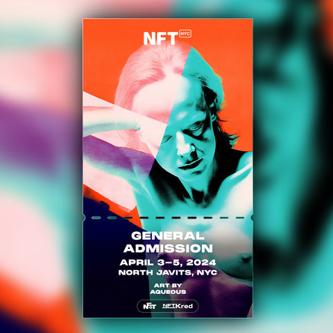 Aqueous - NFT.NYC 2024 NFT Ticket - General Admission