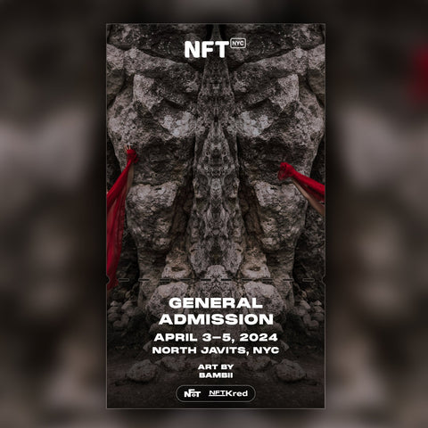 Bambii - NFT.NYC 2024 NFT Ticket - General Admission