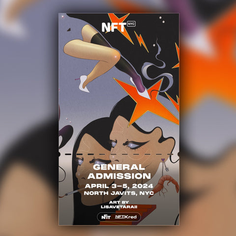 LisavetaRaii - NFT.NYC 2024 NFT Ticket - General Admission