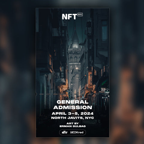 Erman Gulbag - NFT.NYC 2024 NFT Ticket - General Admission