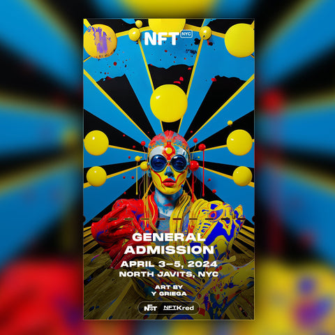 Y Griega - NFT.NYC 2024 NFT Ticket - General Admission