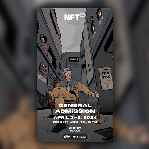 Wala - NFT.NYC 2024 NFT Ticket - General Admission