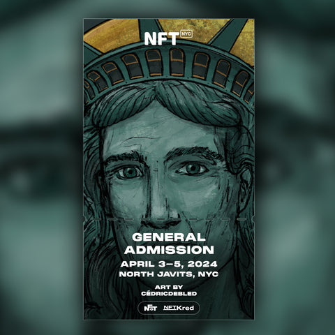 CédriCDebleD - NFT.NYC 2024 NFT Ticket - General Admission