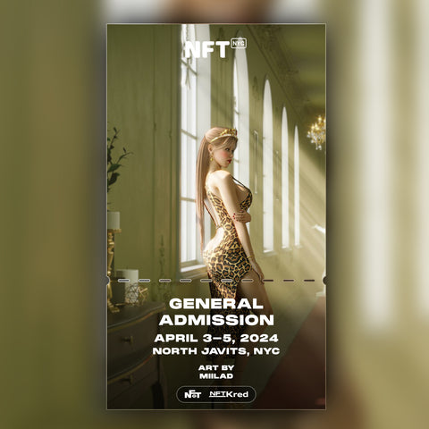 Miilad - NFT.NYC 2024 NFT Ticket - General Admission