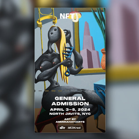 AmirRahatiArts - NFT.NYC 2024 NFT Ticket - General Admission