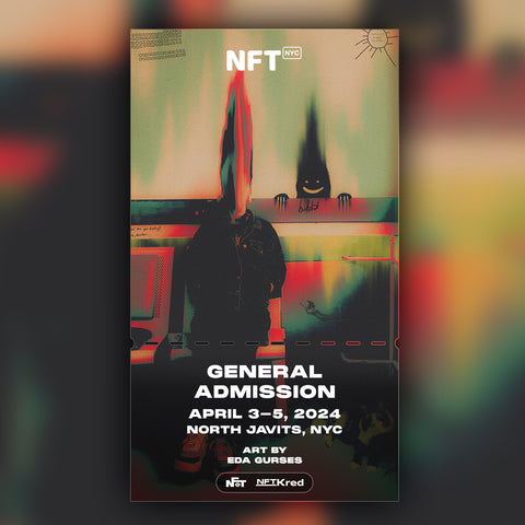 Eda Gurses - NFT.NYC 2024 NFT Ticket - General Admission