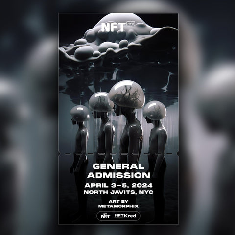 METAMORPHIX - NFT.NYC 2024 NFT Ticket - General Admission