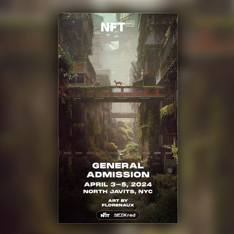 Florenaux - NFT.NYC 2024 NFT Ticket - General Admission