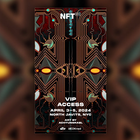 Achtungrael - NFT.NYC 2024 NFT Ticket - VIP Access