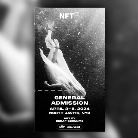 Serap G√∂r√ºnme - NFT.NYC 2024 NFT Ticket - General Admission