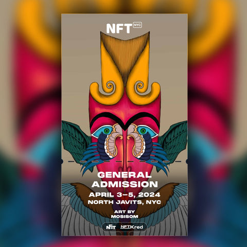 MOSISOM - NFT.NYC 2024 NFT Ticket - General Admission