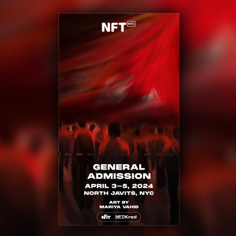 Mariya Vahid - NFT.NYC 2024 NFT Ticket - General Admission