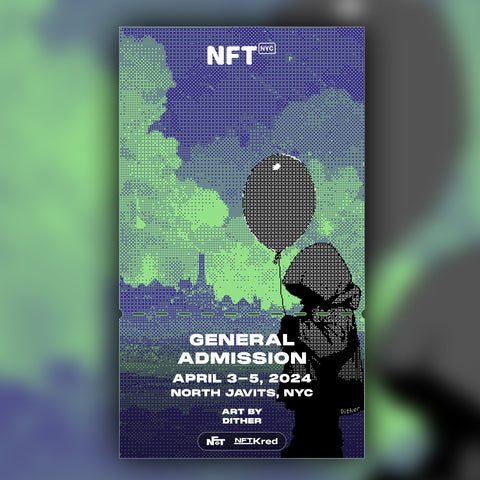 Dither - NFT.NYC 2024 NFT Ticket - General Admission