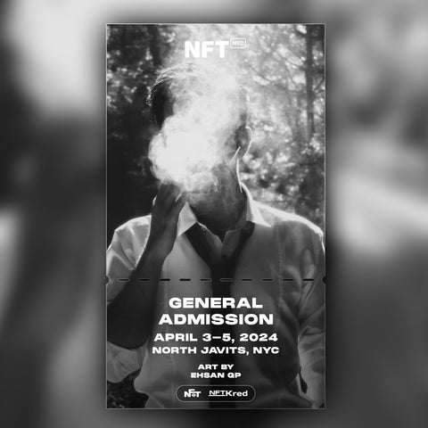 Ehsan qp - NFT.NYC 2024 NFT Ticket - General Admission