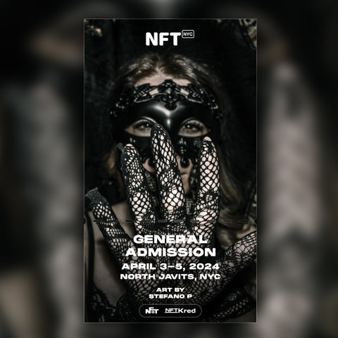 ＳＴΞＦΛＮO - NFT.NYC 2024 NFT Ticket - General Admission