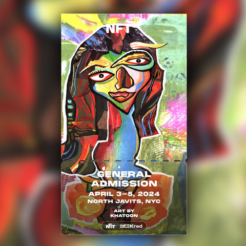 KHATOON - NFT.NYC 2024 NFT Ticket - General Admission