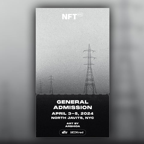 arshioa - NFT.NYC 2024 NFT Ticket - General Admission