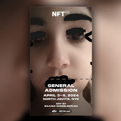 Sajjad Ghezelsoflou - NFT.NYC 2024 NFT Ticket - General Admission