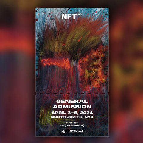 YH(yasinqqh) - NFT.NYC 2024 NFT Ticket - General Admission