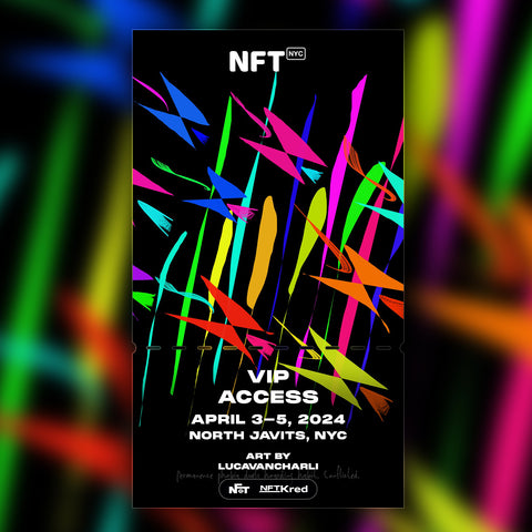 LucaVanCharli - NFT.NYC 2024 NFT Ticket - VIP Access