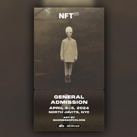 MadnessOfColors - NFT.NYC 2024 NFT Ticket - General Admission