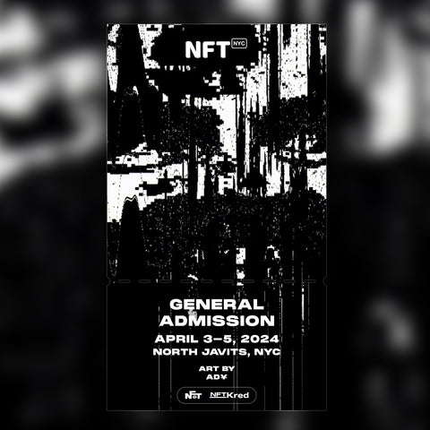 ad¥ - NFT.NYC 2024 NFT Ticket - General Admission