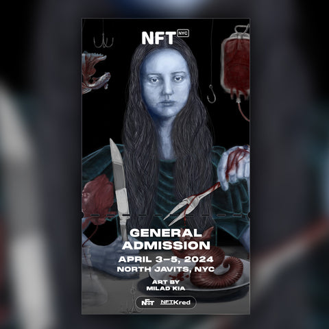 Milad Kia - NFT.NYC 2024 NFT Ticket - General Admission