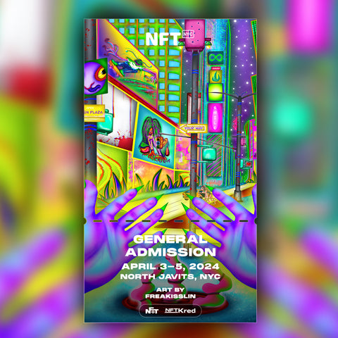 Freakisslin - NFT.NYC 2024 NFT Ticket - General Admission