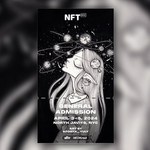 AFONYA_YULY - NFT.NYC 2024 NFT Ticket - General Admission