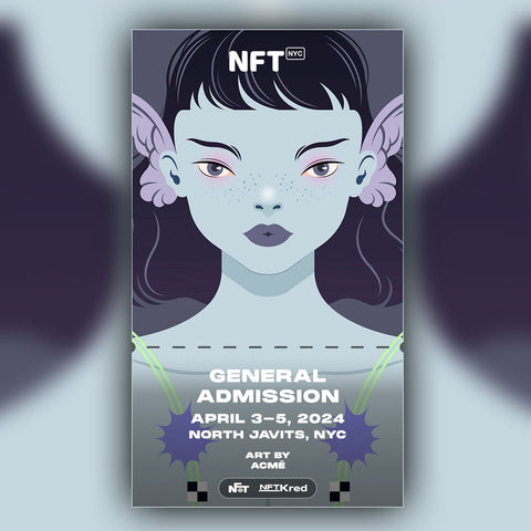 Acmé - NFT.NYC 2024 NFT Ticket - General Admission