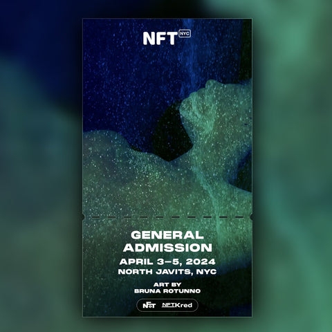 bruna rotunno - NFT.NYC 2024 NFT Ticket - General Admission