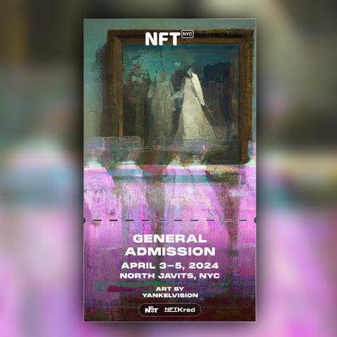 YankelVision - NFT.NYC 2024 NFT Ticket - General Admission